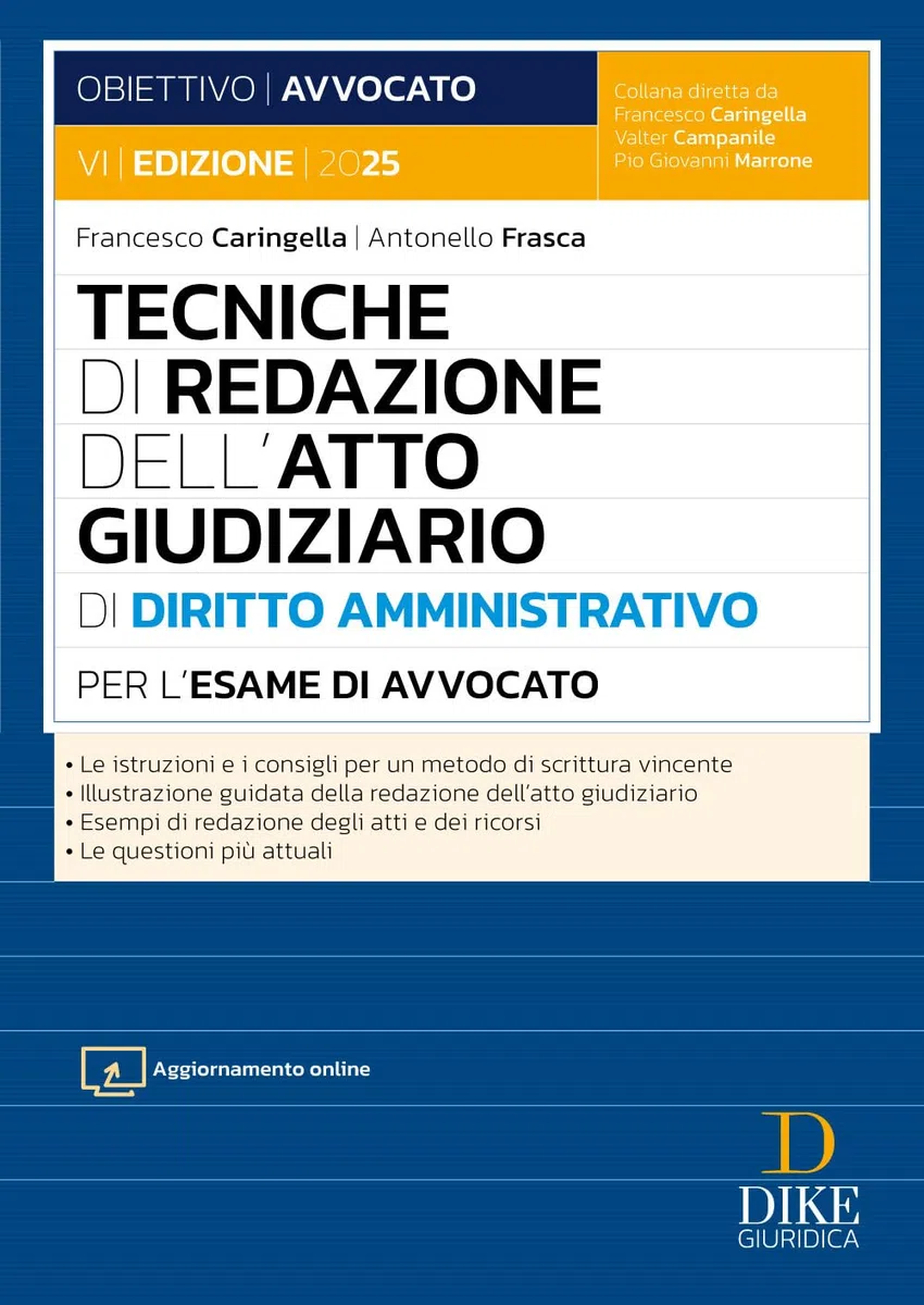 Tecniche di redazione dell'atto giudiziario di diritto amministrativo per l'esame di avvocato. Con aggiornamento online