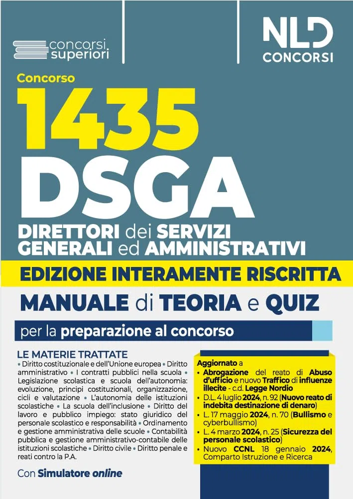 Concorso DSGA. 1435 Direttori dei servizi generali ed amministrativi. Manuale + quiz di verifica per la preparazione al concorso