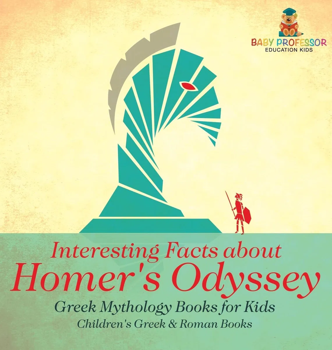 Interesting Facts about Homer's Odyssey - Greek Mythology Books for Kids | Children's Greek & Roman Books