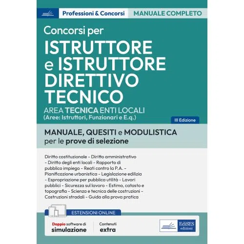[EBOOK] Istruttore tecnico e Istruttore direttivo tecnico negli Enti locali: Teoria e test per i concorsi per Istruttore tecnico e Istruttore direttivo tecnico negli enti locali. Con software