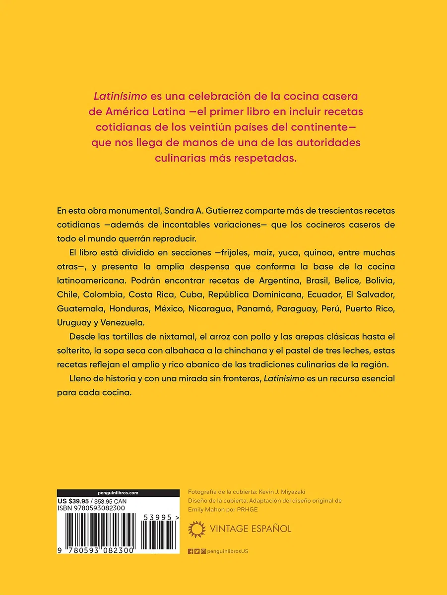 Latinísimo: Recetas caseras de los veintiún países de América Latina: Home Recipes from the Twenty-one Countries of Latin America: a Cookbook