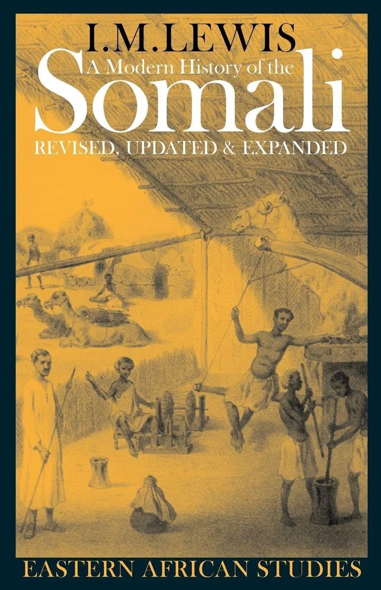 A Modern History of the Somali: Nation and State in the Horn of Africa