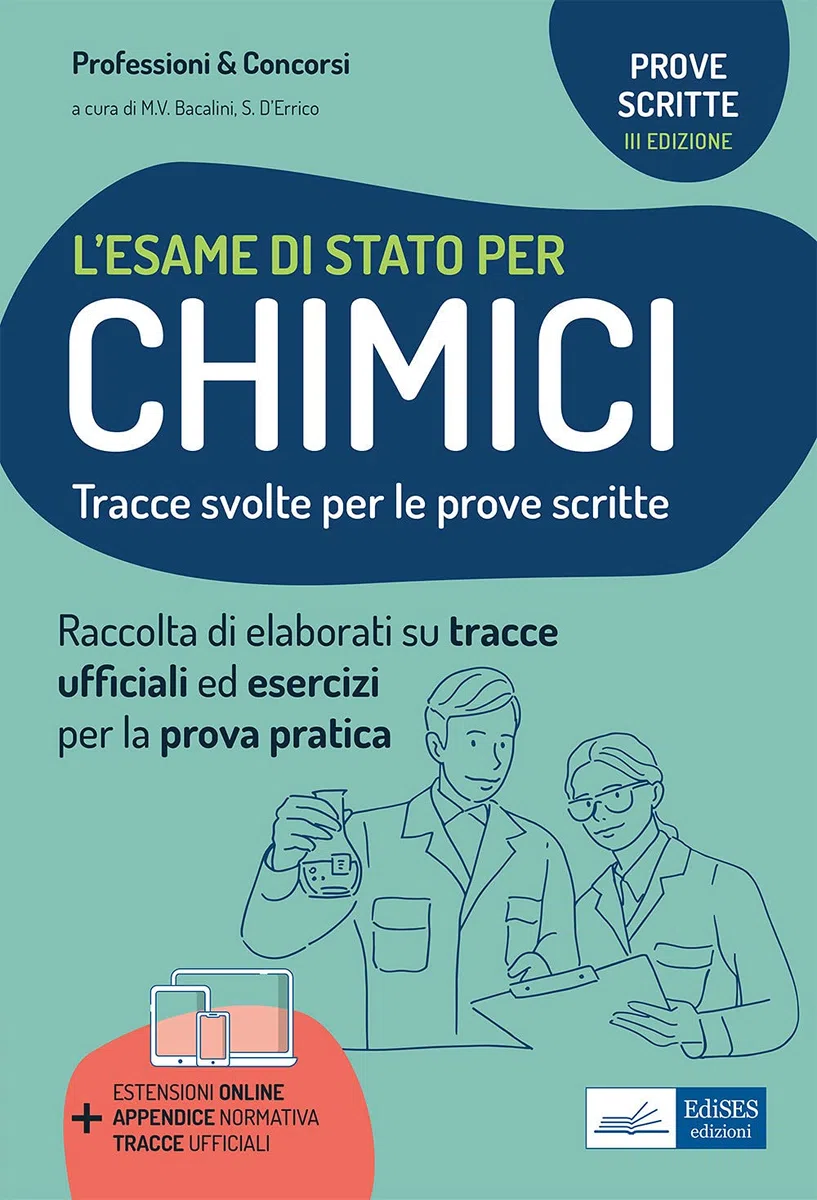 L'esame Di Stato Per Chimici. Tracce svolte per La Prova Scritta Ed Esercizi Per La Prova Pratica per l’esame di abilitazione professionale