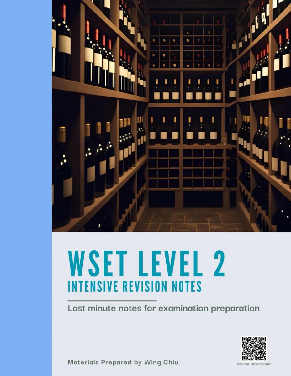 WSET Level 2 Intensive Revision Notes: Concise Summaries, Tasting Tips, Exam Tips to Help You Pass the WSET Level 2 Exam with Confidence