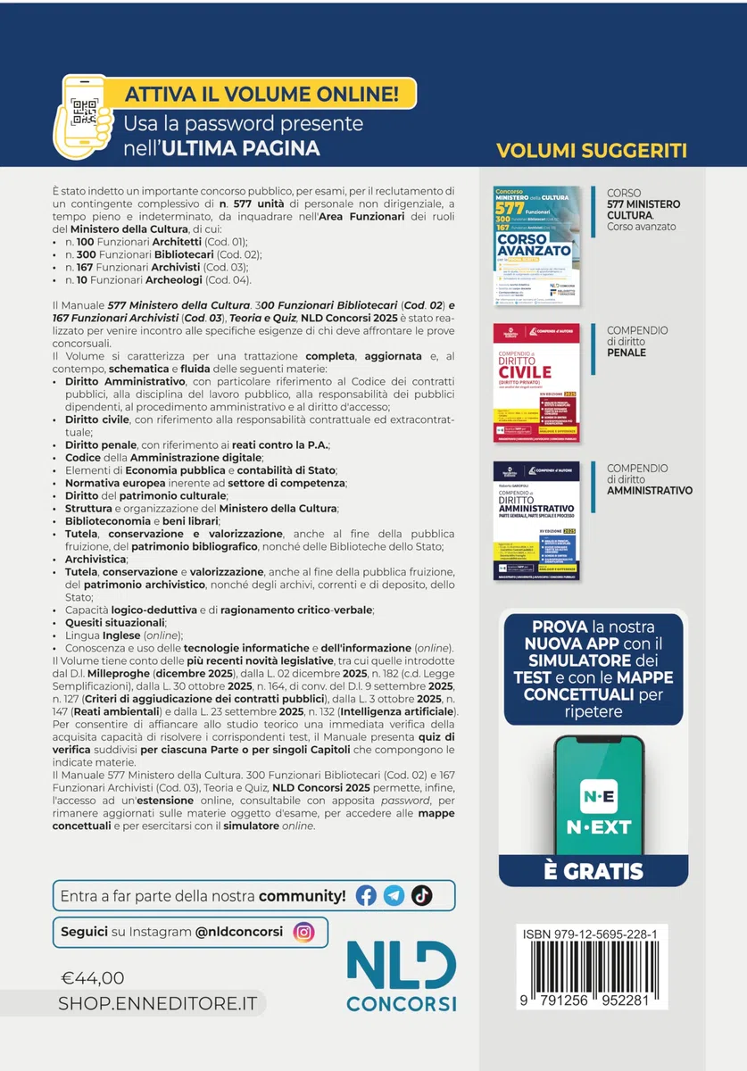 Concorso Ministero della Cultura 577 posti - 300 Funzionari Bibliotecari (cod. 02) e 167 Funzionari Archivisti (cod. 03). Manuale di teoria e quiz per tutte le prove. Nuova ediz. Con espansione on...