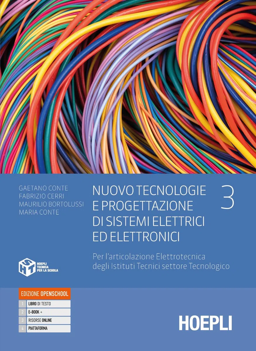 Nuovo Tecnologie e progettazione di sistemi elettrici ed elettronici. Per l'articolazione elettrotecnica degli istituti tecnici settore tecnologico. ... industriali. Con e-book. C... (Vol. 3)