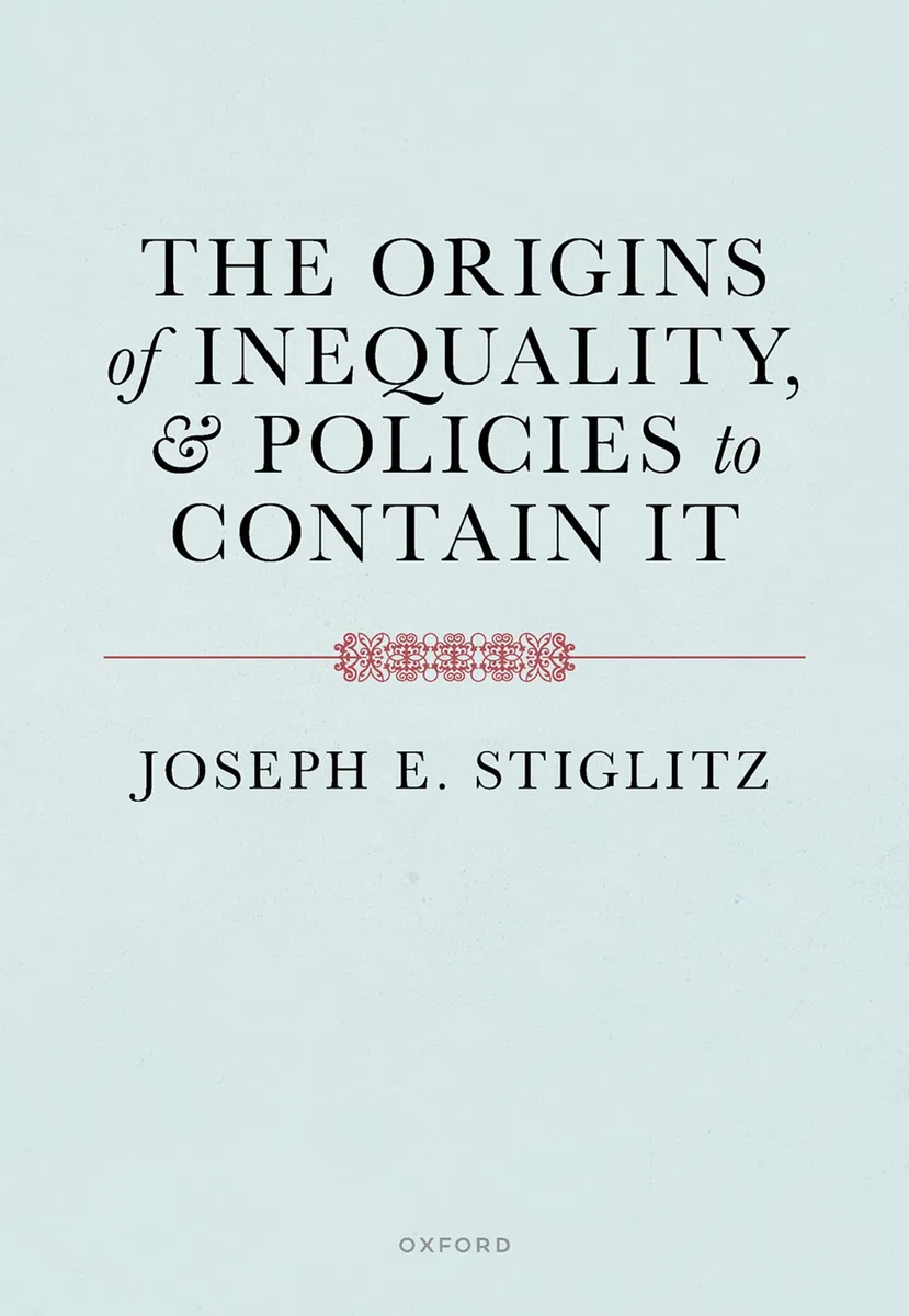 The Origins of Inequality and Policies to Contain It
