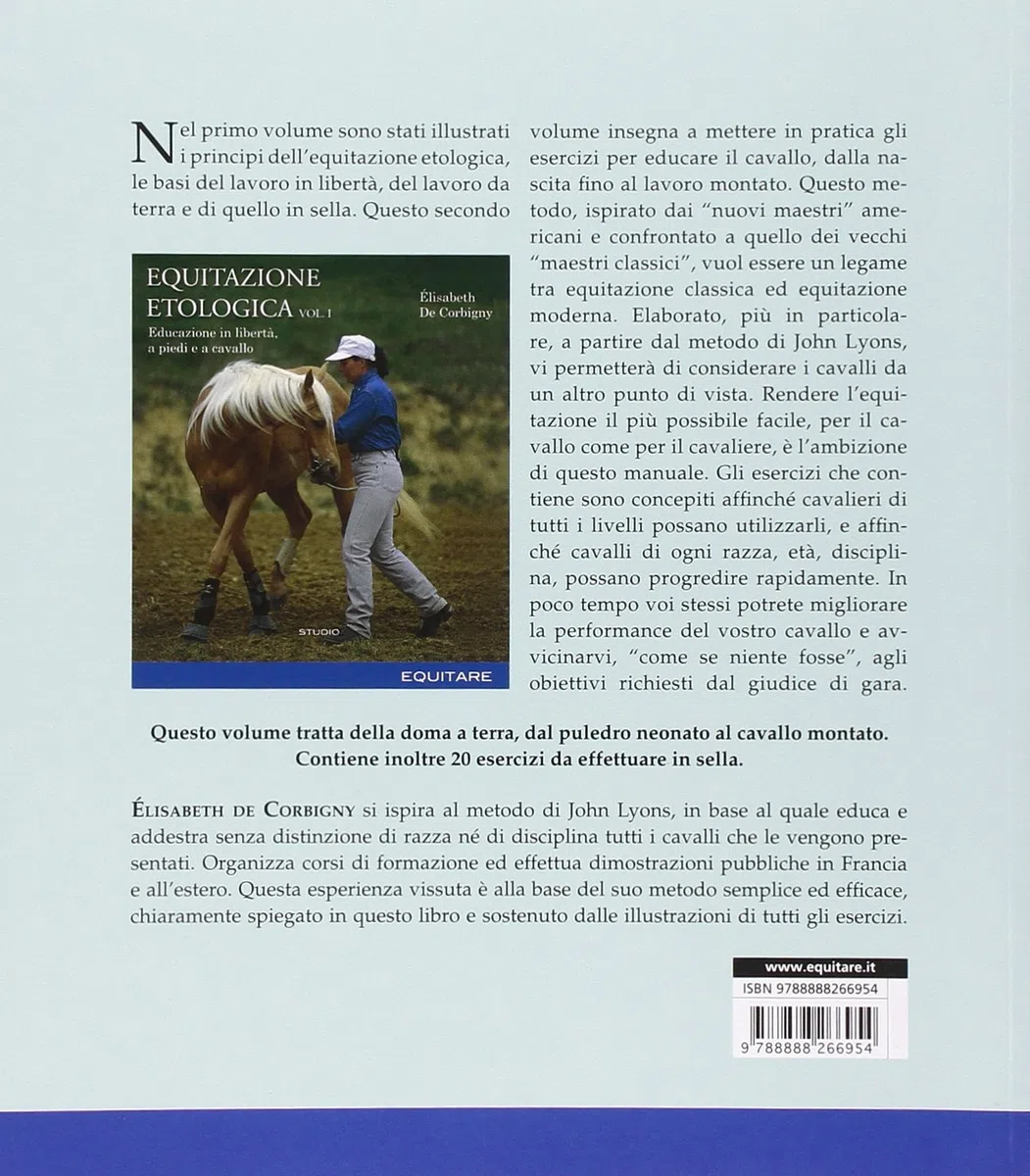 Equitazione etologica. Dal puledro neonato al cavallo montato. Doma + 20 esercizi in sella (Vol. 2)
