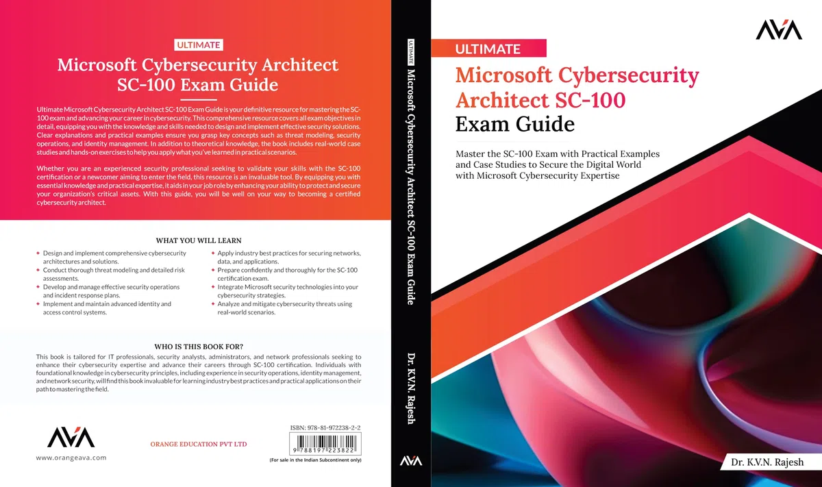 Ultimate Microsoft Cybersecurity Architect SC-100 Exam Guide: Master the SC-100 Exam with Practical Examples and Case Studies to Secure the Digital ... Cybersecurity Expertise (English Edition)