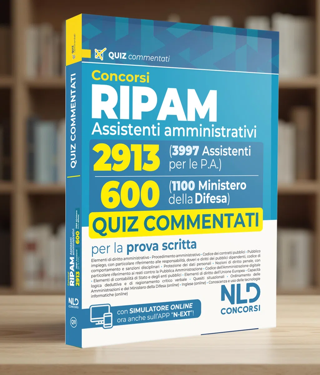 Concorso Ripam 3997 posti, profilo 2913 Assistenti amministrativi e Concorso 1100 posti Ministero della Difesa, profilo per 600 Assistenti amministrativi. Quiz Commentati per entrambi i concorsi