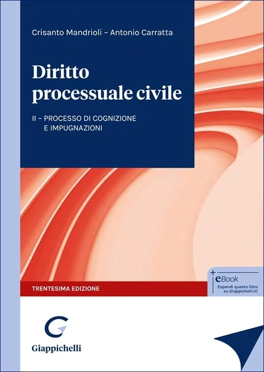 Diritto processuale civile. Processo di cognizione e impugnazioni (Vol. 2)