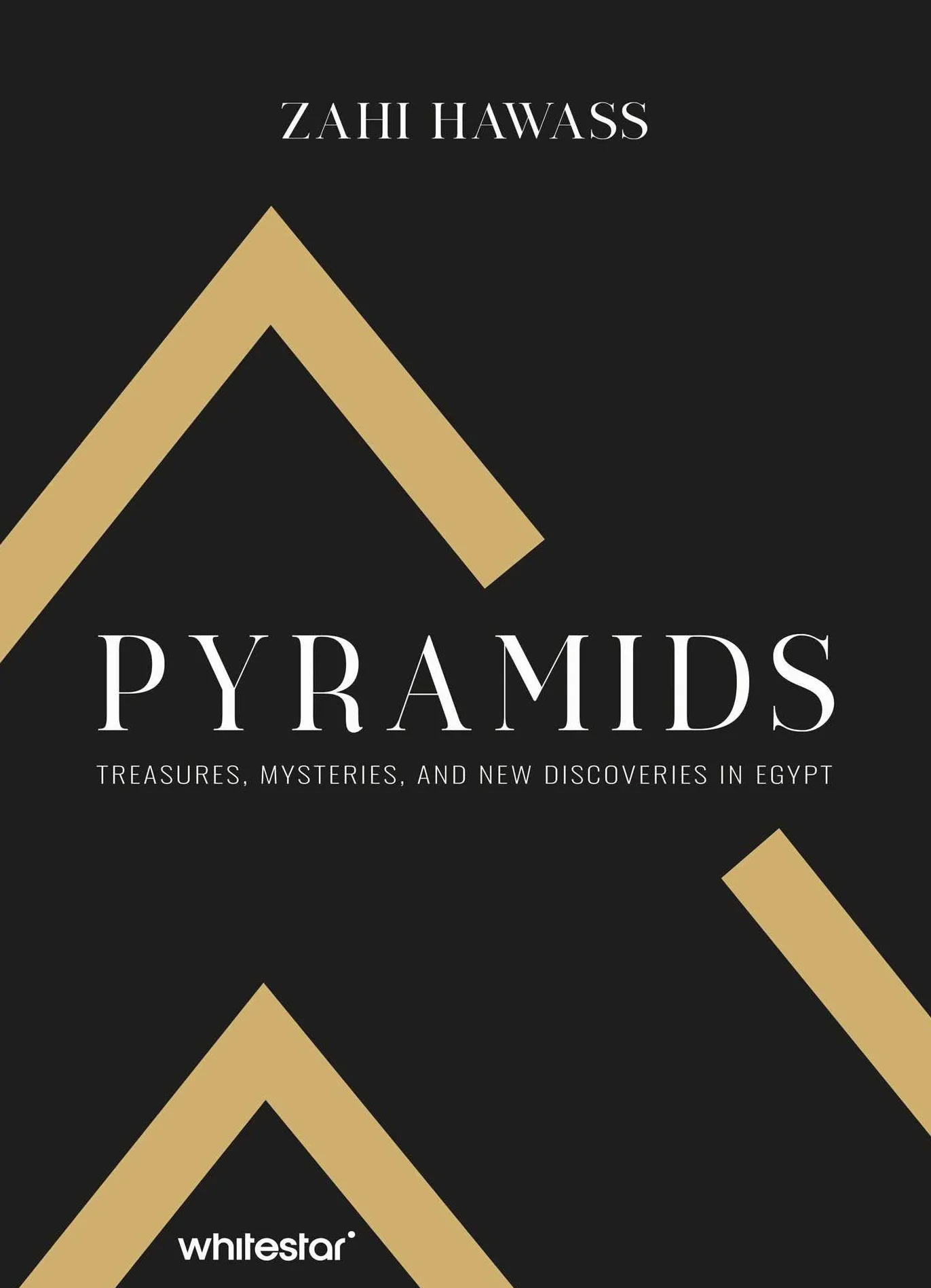 Pyramids: treasure, mysteries, and new discoveries in...