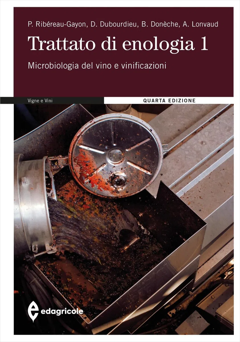 Trattato di enologia. Nuova ediz.. Microbiologia del vino e vinificazioni (Vol. 1)
