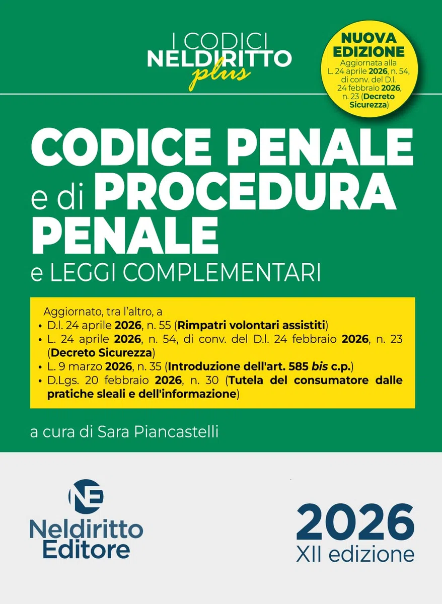 Codice Penale e di Procedura Penale Plus Aprile 2026 (II edizione) aggiornato alla L. 24 aprile 2026, n. 54 (DL. Sicurezza)