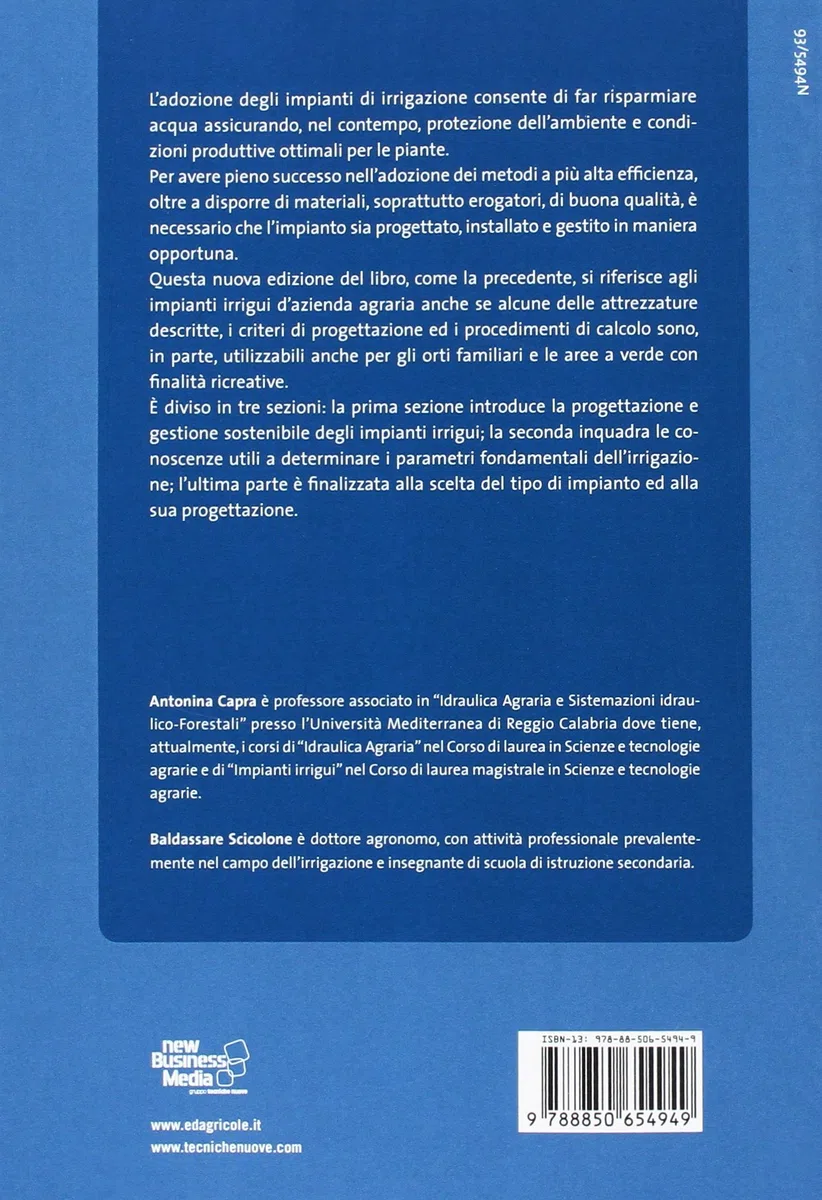 Progettazione e gestione degli impianti di irrigazione. Criteri di impiego e valorizzazione delle acque per uso irriguo