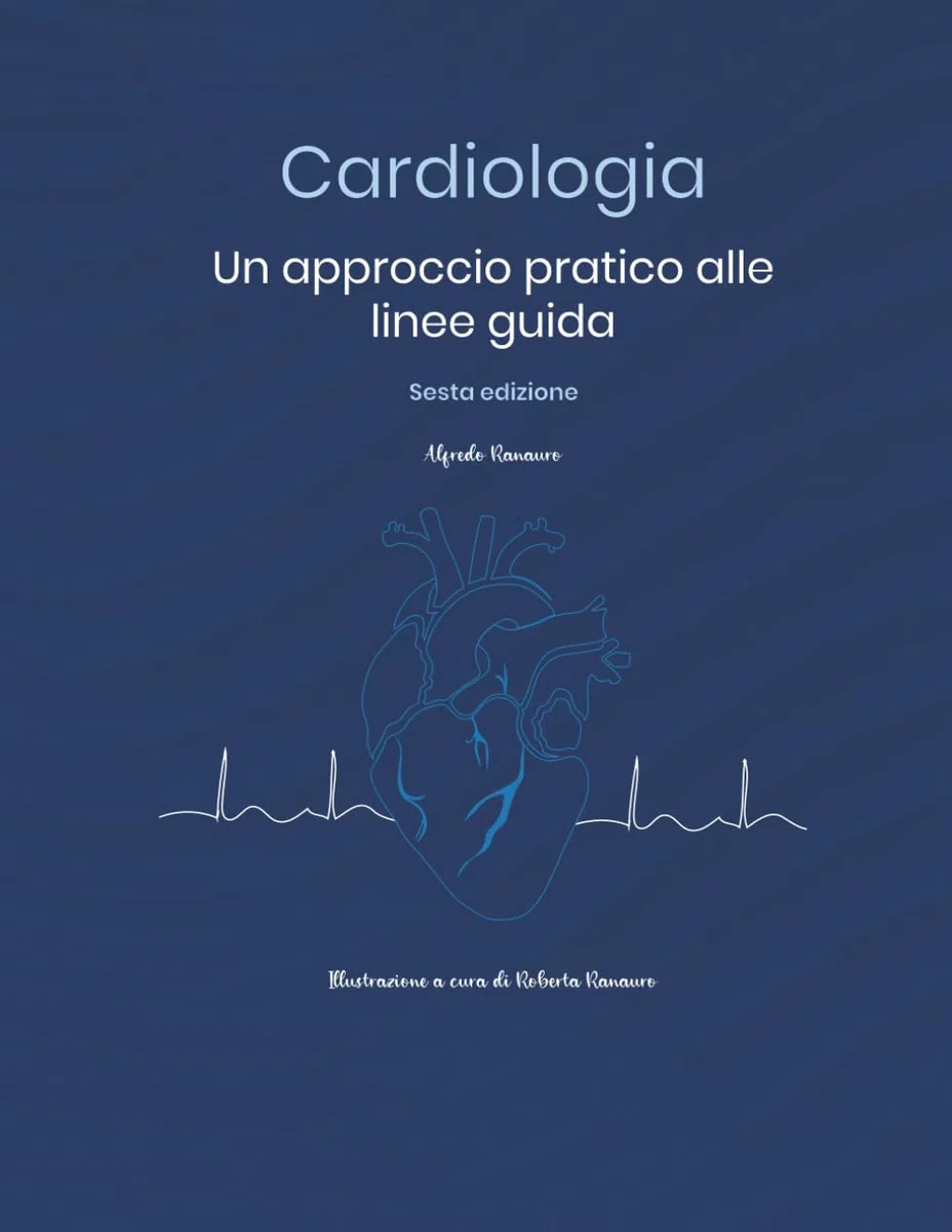 Cardiologia: un approccio pratico alle linee guida