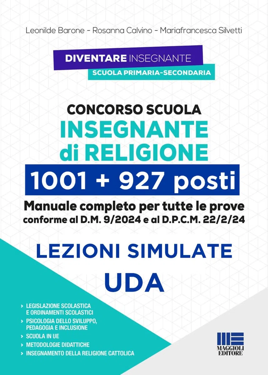 Concorso Scuola Insegnante di Religione - 6428 posti - Manuale completo per tutte le prove, conforme al D.M. 9/2024