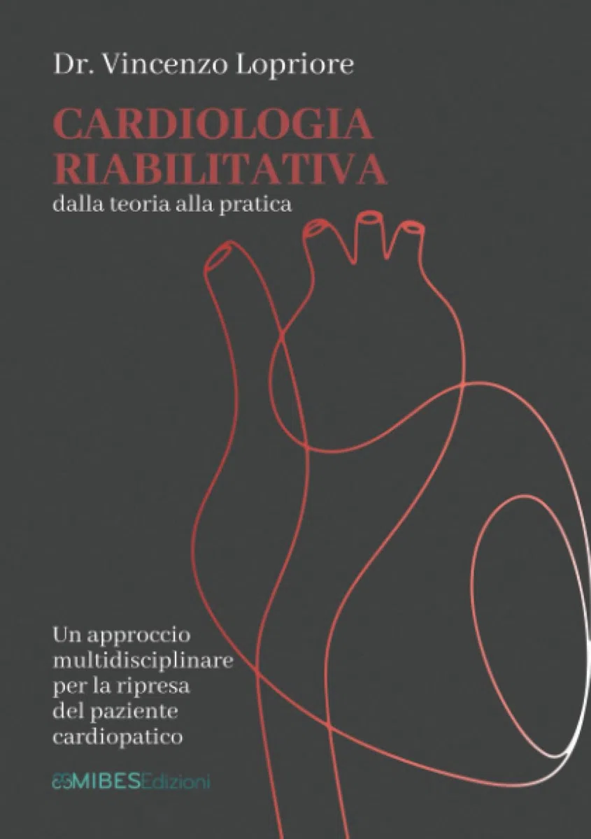 Cardiologia riabilitativa: dalla Teoria alla Pratica