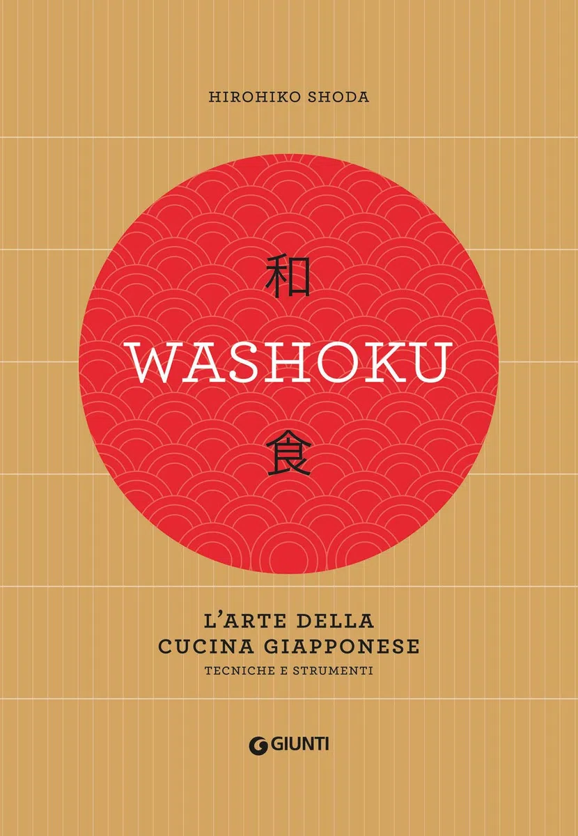 Washoku. L'arte della cucina giapponese. Tecniche e strumenti