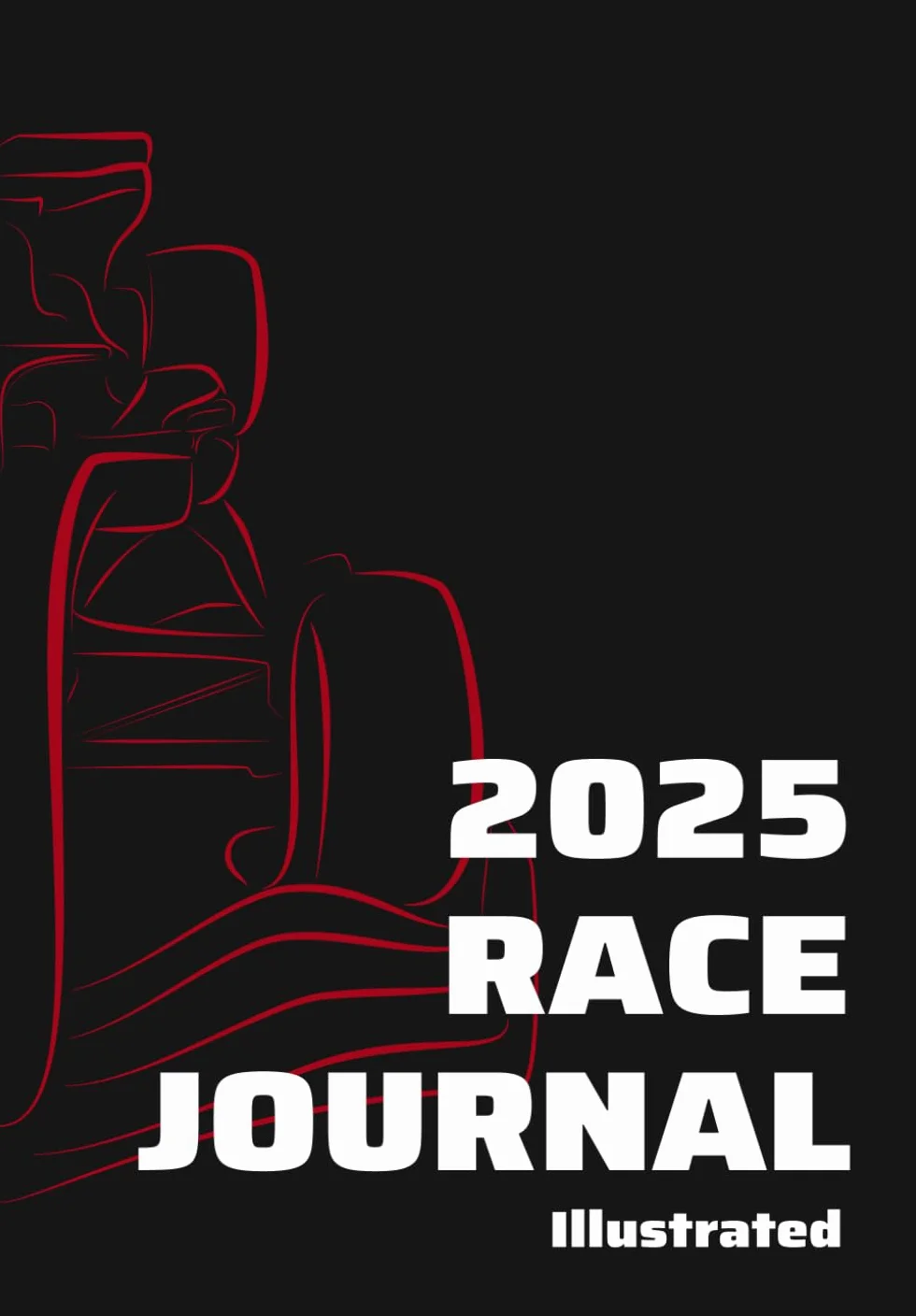 2025 RACE JOURNAL Illustrated: A companion to track all action in the 2025 season