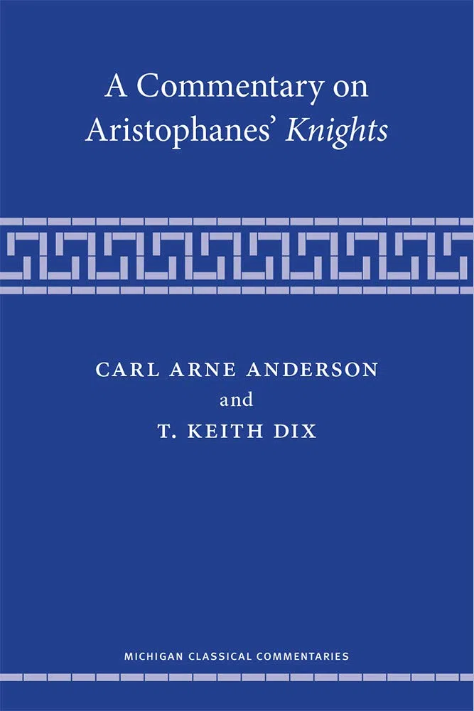 A Commentary on Aristophanes' Knights