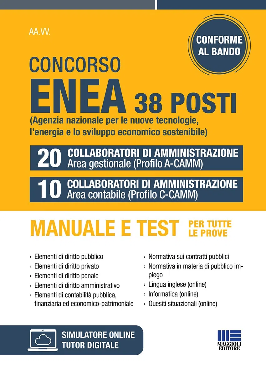 Concorso Enea 38 posti - 20 Collaboratori di Amministrazione area Gestionale - 10 Collaboratori di Amministrazione area Contabile. Manuale e test per tutte le prove
