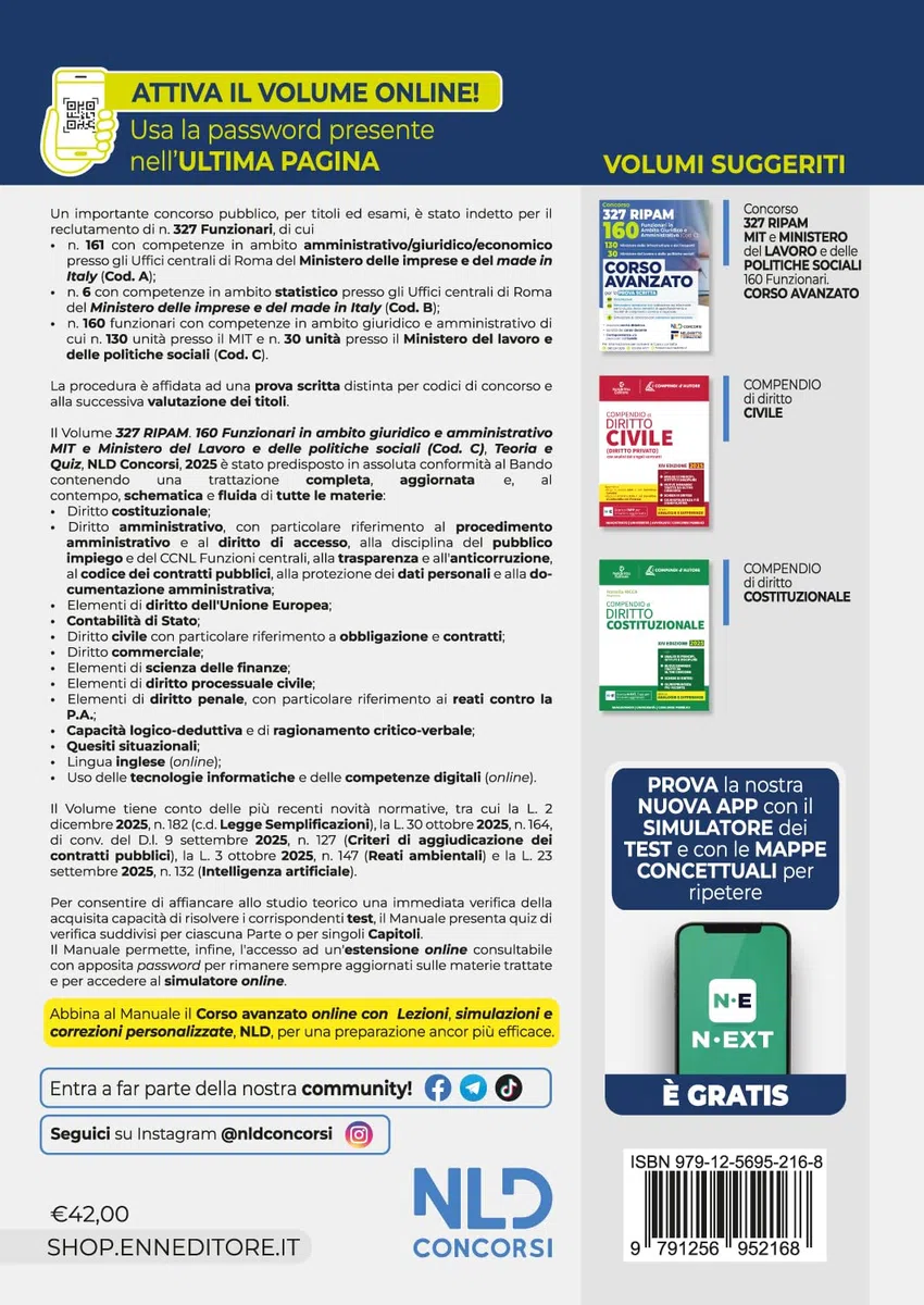 Concorso 327 Ripam 160 funzionari in ambito giuridico e amministrativo (Cod. C). 130 Ministero delle infrastrutture e dei trasporti. 30 Ministero del lavoro e delle politiche sociali. Manuale con ...