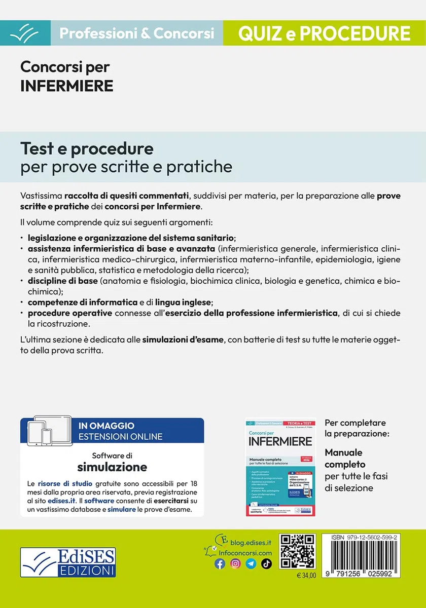 Concorsi per infermiere. Test e procedure per prove scritte e pratiche. Ampia raccolta di quesiti ufficiali commentati e procedure svolte per prove scritte e pratiche. Con software di simulazione