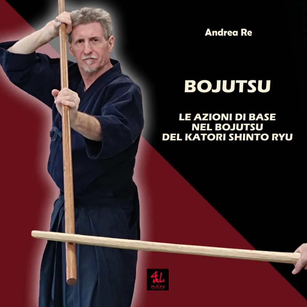 Bojutsu: Le Azioni di Base nel Bojutsu del Katori Shinto Ryu