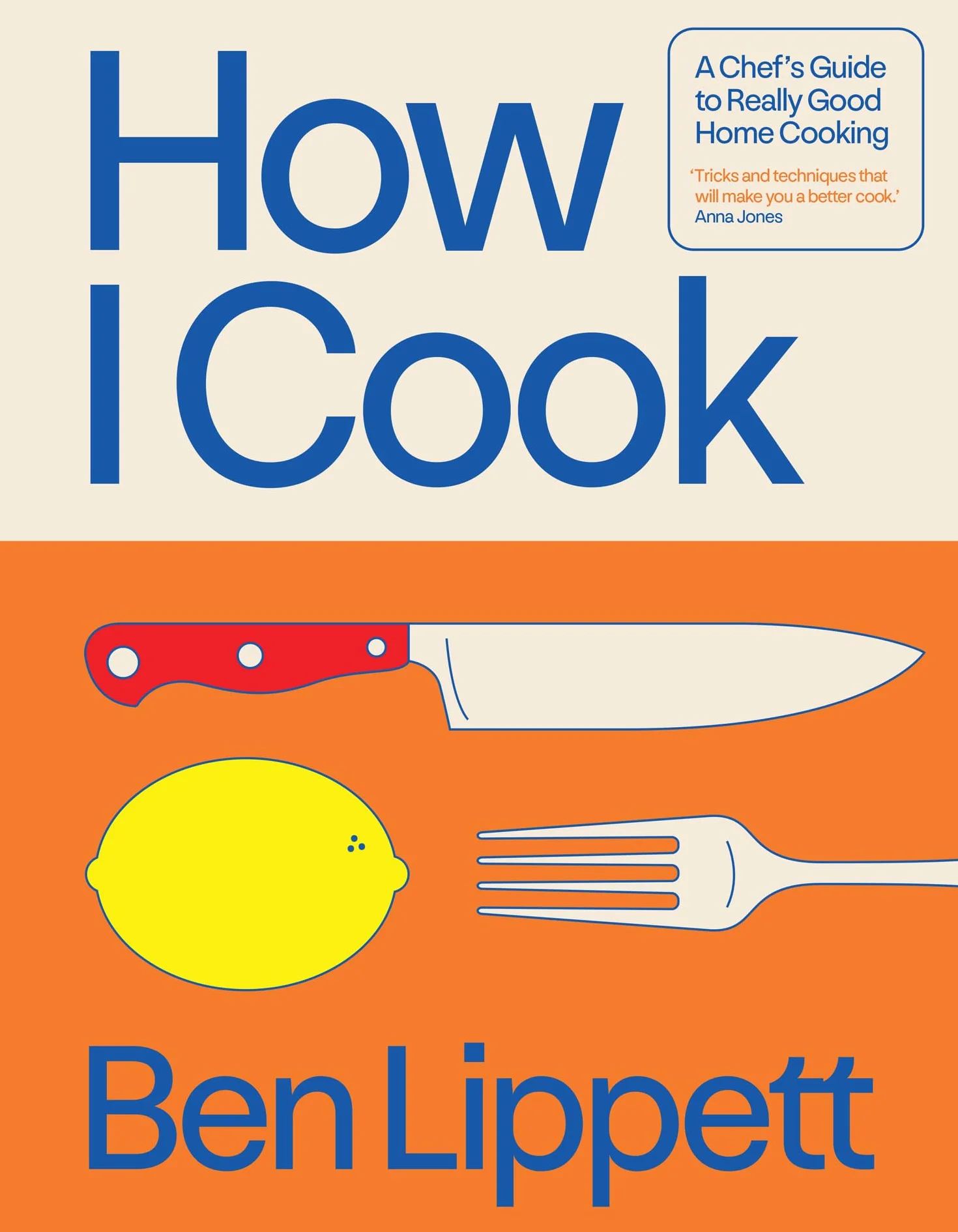 How I Cook: The Instant Sunday Times Bestseller