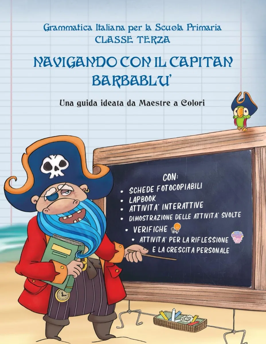 GRAMMATICA ITALIANA CLASSE TERZA: NAVIGANDO CON IL CAPITAN BARBABLU'
