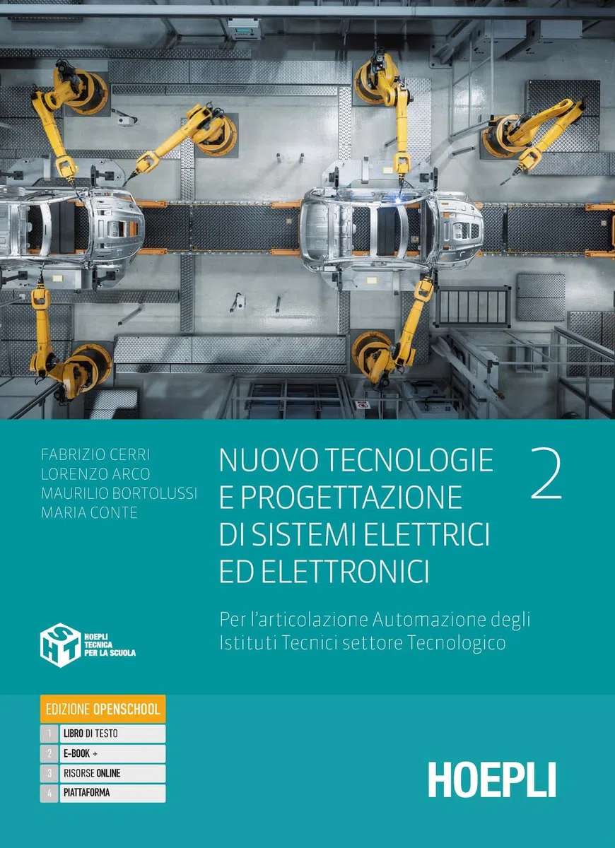 Nuovo tecnologie e progettazione di sistemi elettrici ed elettronici. Per l'articolazione automazione degli istituti tecnici settore tecnologico. Per ... industriali. Con e-book. Con ... (Vol. 2)