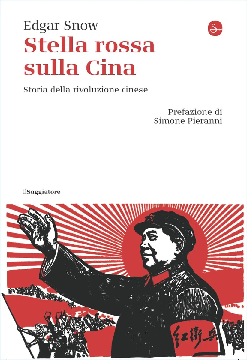 Stella rossa sulla Cina. Storia della rivoluzione cinese