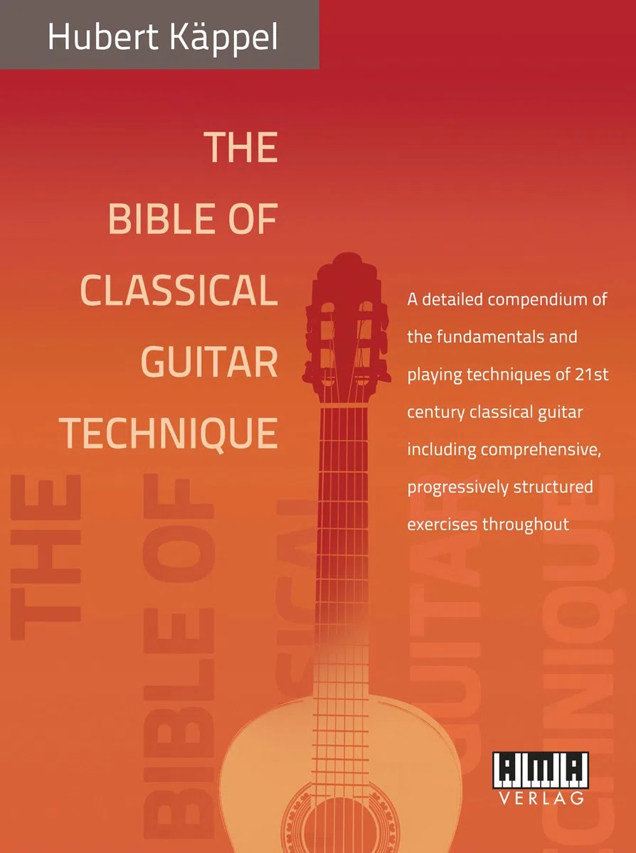 The Bible of Classical Guitar Technique: A detailed compendium of the fundamentals and playing techniques of 21st century classical guitar including comprehensive, progressively structured exercises throughout [Lingua inglese]