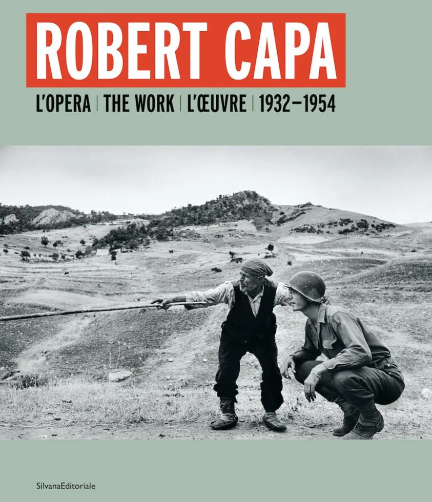 Robert Capa. L'opera 1932-1954. Ediz. italiana, inglese e francese: L'Opera / The Work / L'Oeuvre 1932-1954