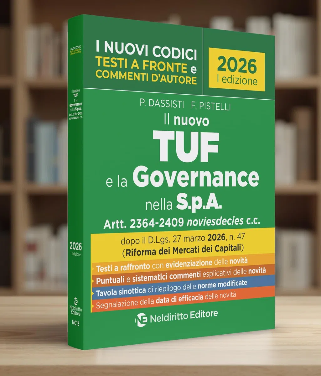 Il nuovo codice TUF e la Governance nella S.p.A. 2026 con testi a fronte e commenti d'autore