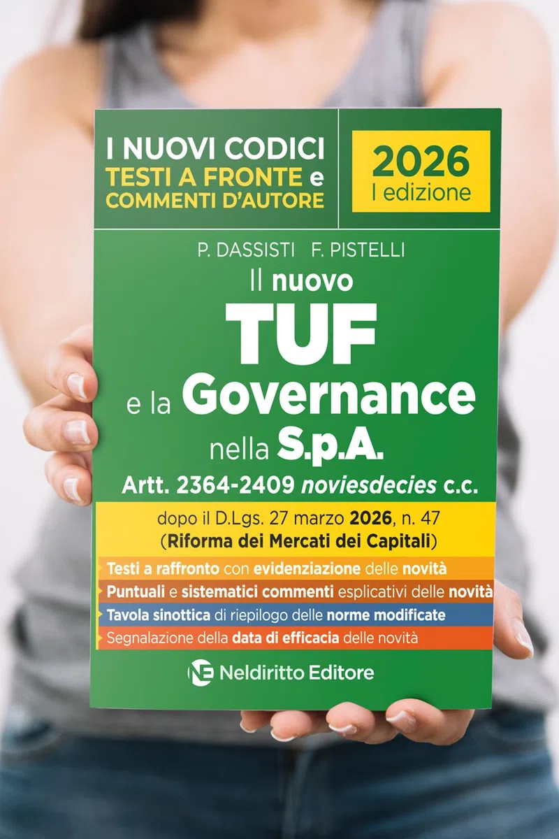 Il nuovo codice TUF e la Governance nella S.p.A. 2026 con testi a fronte e commenti d'autore