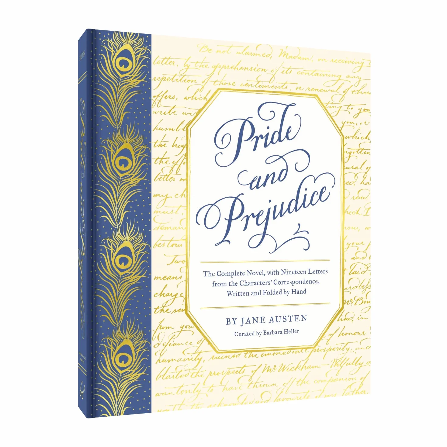 Pride and Prejudice: The Complete Novel, With Nineteen Letters from the Characters' Correspondence, Written and Folded by Hand