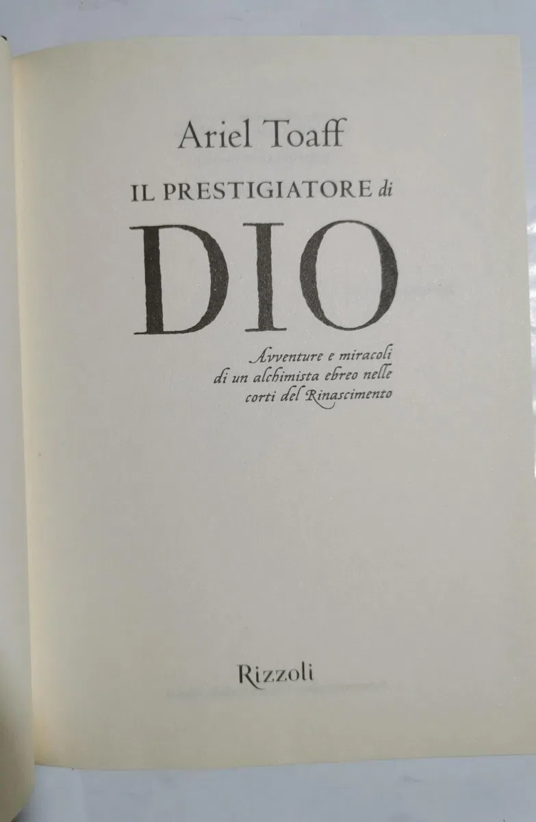 Il prestigiatore di Dio. Avventure e miracoli di un alchimista ebreo nelle corti del Rinascimento