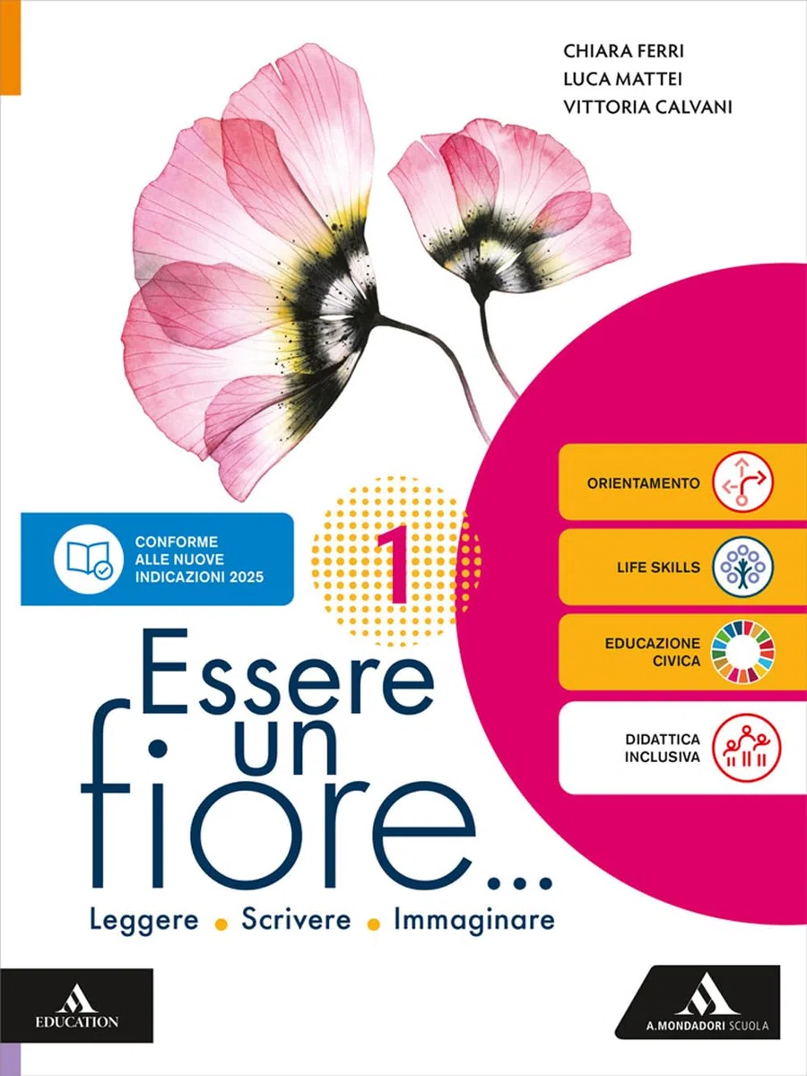 Essere un fiore. Leggere Scrivere Immaginare. Con Mito ed Epica, "Il richiamo della foresta" di J. London, "Fuori dal cerchio" di A. Strada. Per la ... Con e-book. Con espansione online (Vol. 1)