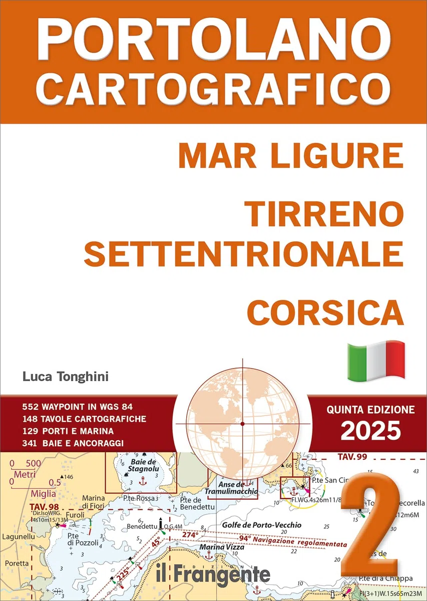 Mar Ligure, Tirreno settentrionale, Corsica. Portolano Cartografico. Con espansione online (Vol. 2)