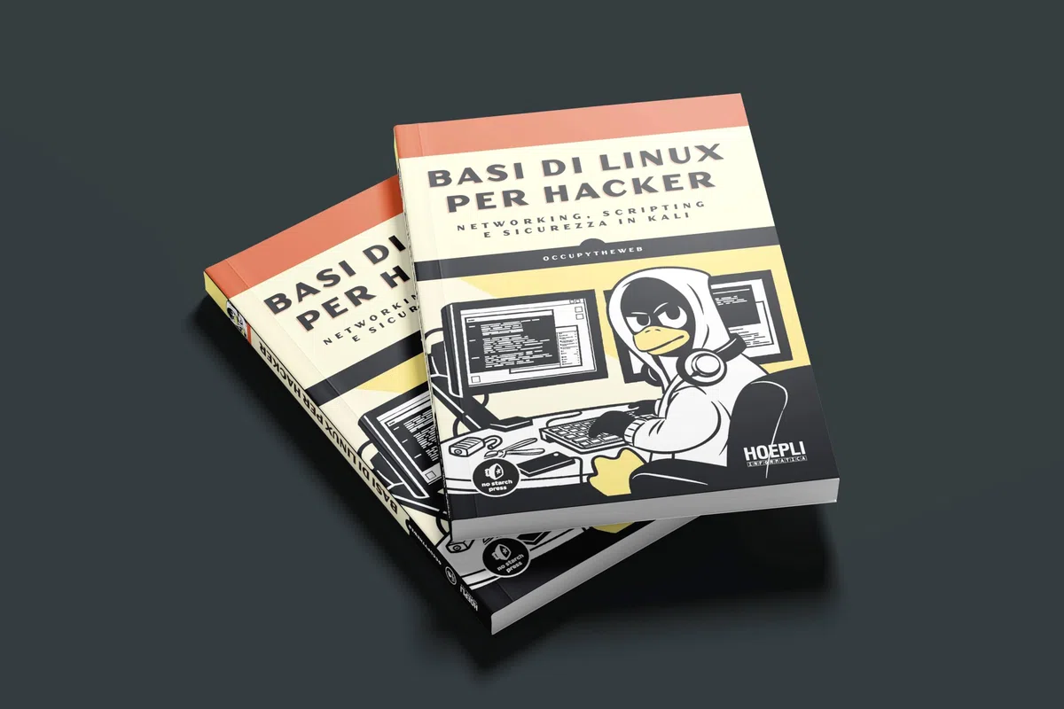 Basi Di Linux Per Hacker. Networking, Scripting E Sicurezza in Kali