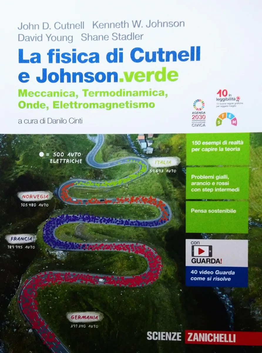La fisica di Cutnell e Johnson.verde. Meccanica, termodinamica, onde, elettromagnetismo. Vol. unico. Per le Scuole superiori. Con e-book. Con espansione online