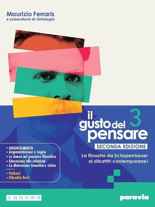 Il gusto del pensare. Per le Scuole superiori. Con e-book. Con espansione online. La filosofia da Schopenhauer ai dibattiti contemporanei (Vol. 3)
