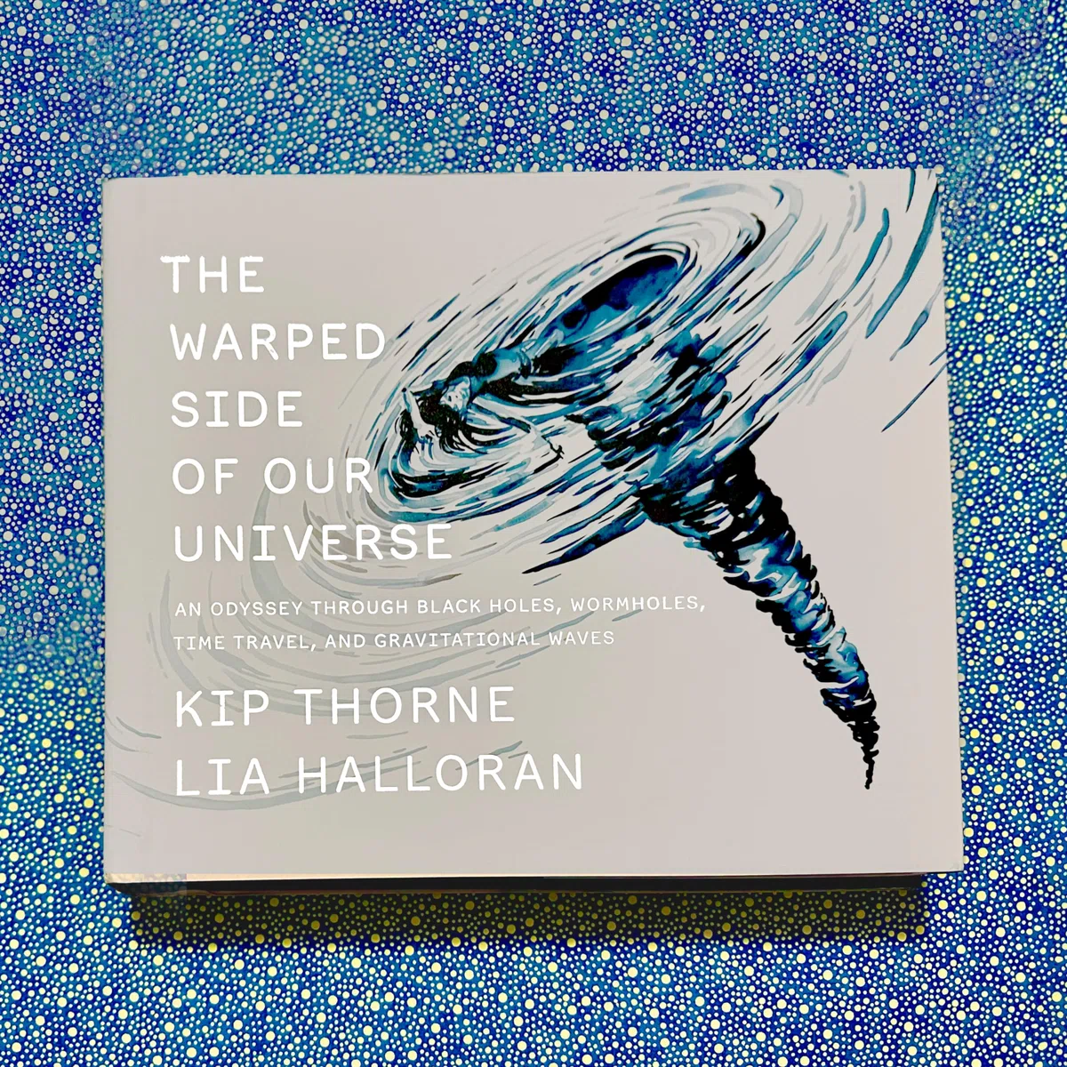 The Warped Side of Our Universe: An Odyssey Through Black Holes, Wormholes, Time Travel, and Gravitational Waves