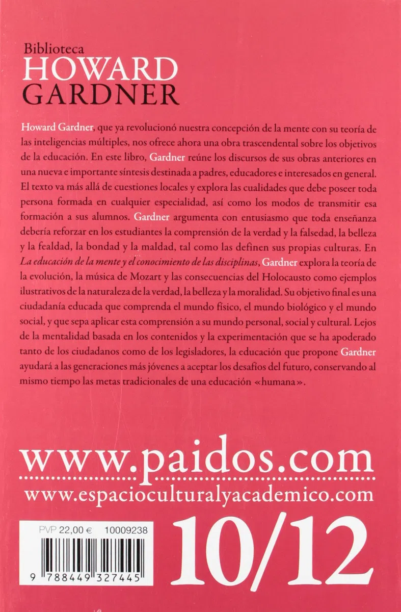 La educación de la mente y el conocimiento de las disciplinas : lo que todos los estudiantes deberían comprender