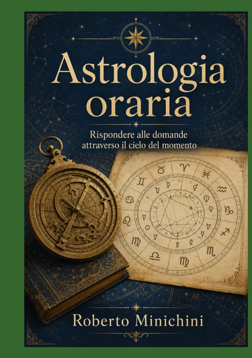 Astrologia oraria: Rispondere alle domande attraverso il cielo del momento