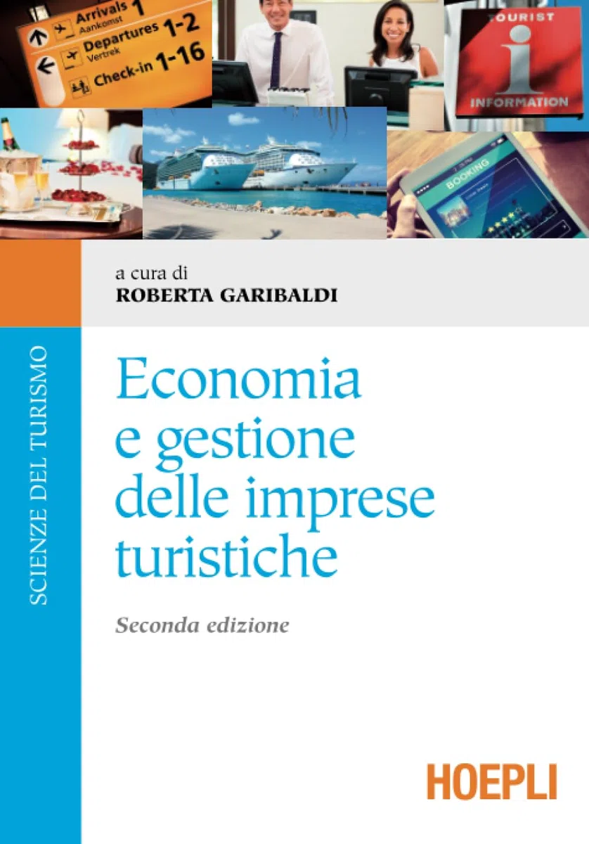 Economia e gestione delle imprese turistiche: Seconda edizione