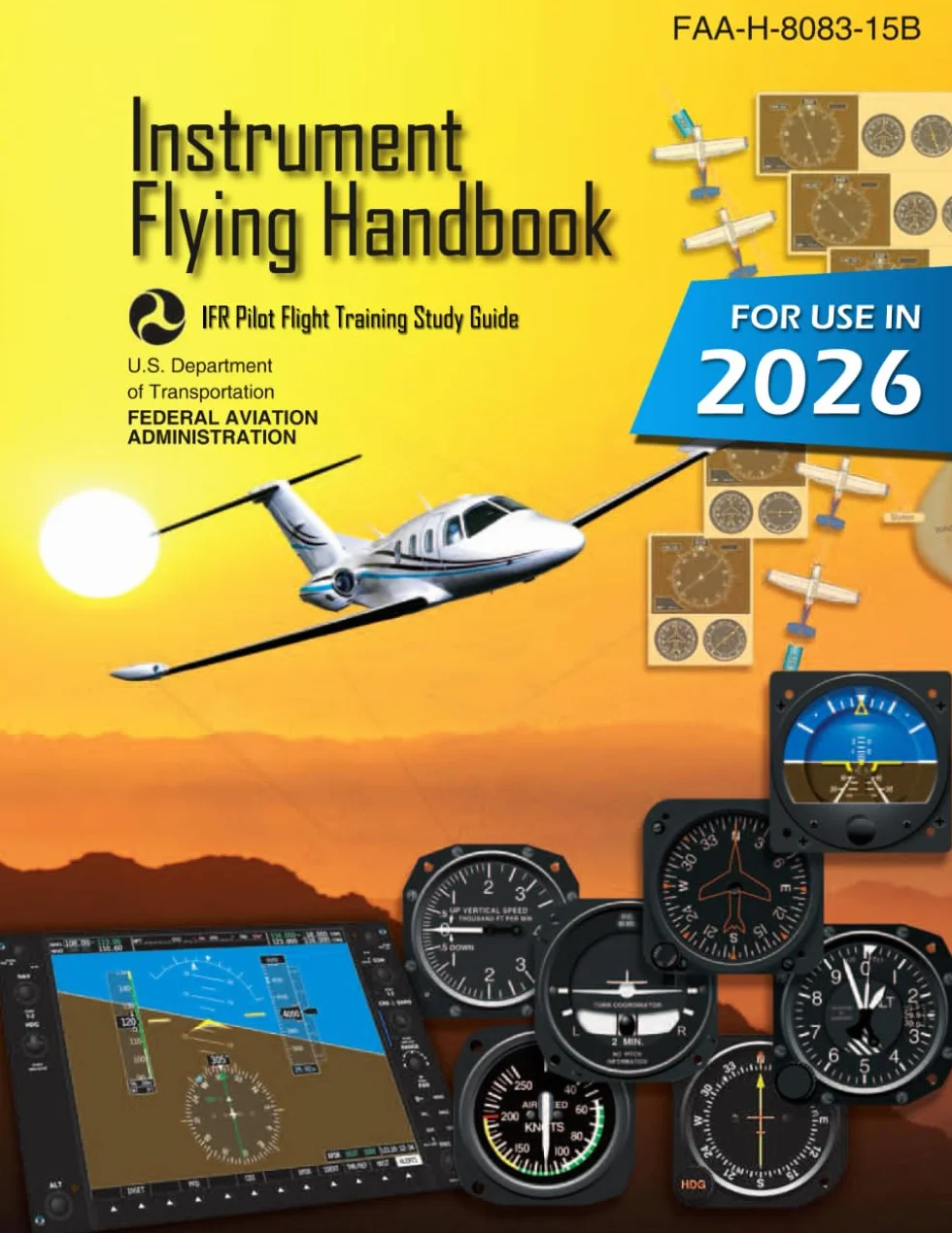 Instrument Flying Handbook FAA-H-8083-15B (Color Print): IFR Pilot Flight Training Study Guide