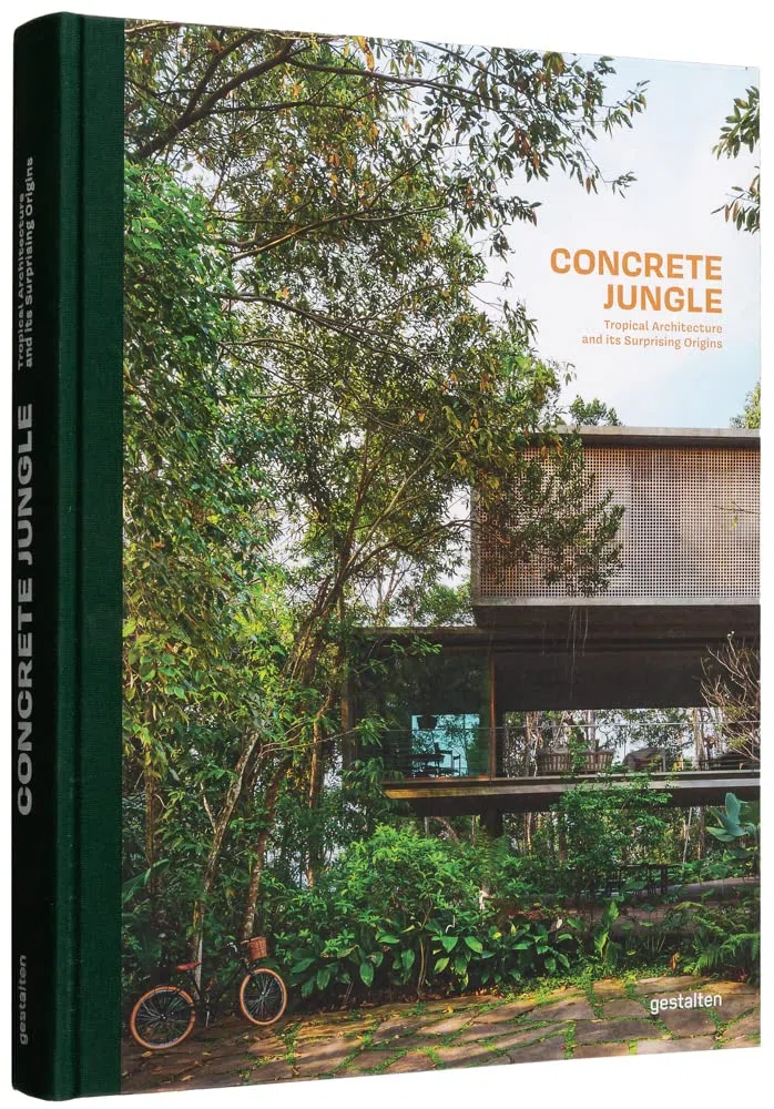 Concrete Jungle: Tropical Architecture and Its Surprising Origins
